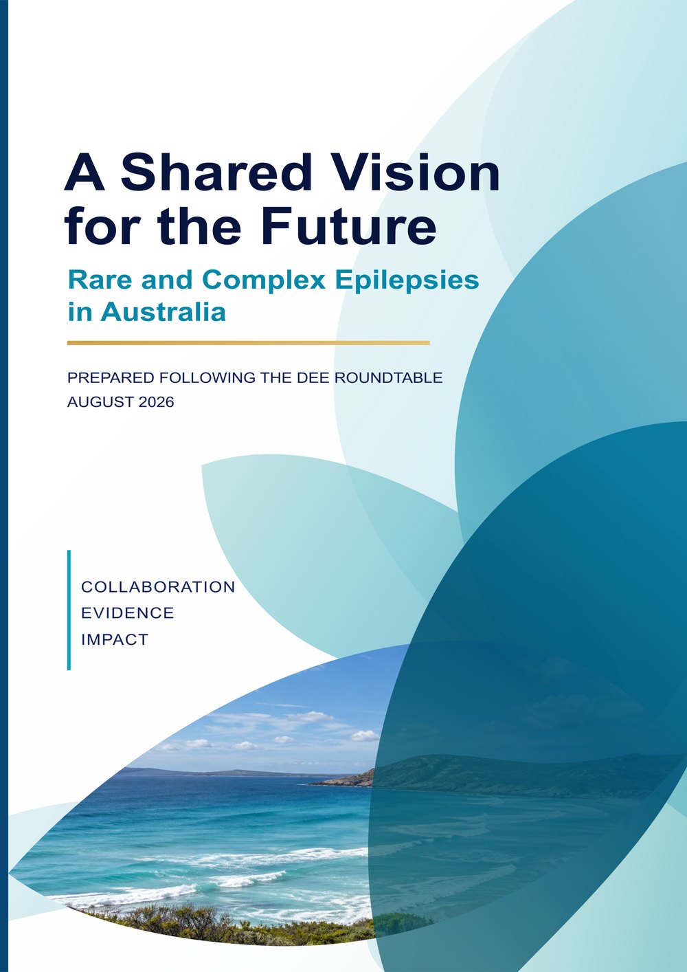 Front cover of the report A Shared Vision for the Future: Rare and Complex Epilepsies in Australia, prepared following the DEE Roundtable, August 2026